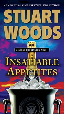 Stuart Woods Insatiable Appetites