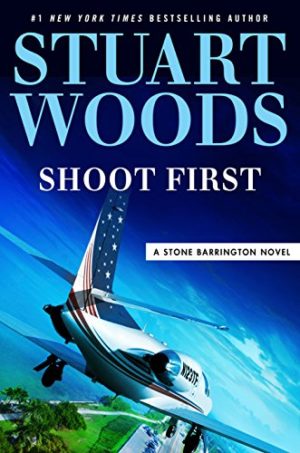 Stuart Woods Shoot First